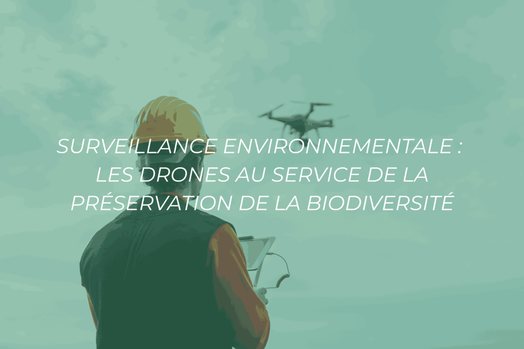 les drones au service de la préservation de la biodiversité